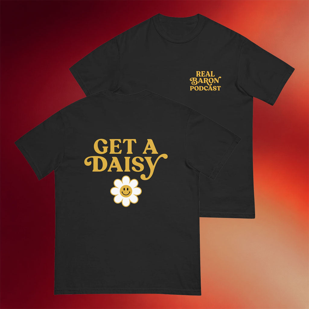 Real Baron Podcast Merch 2026 Get A Daisy T-Shirt Best Gift For Podcast Fans - Merchluma