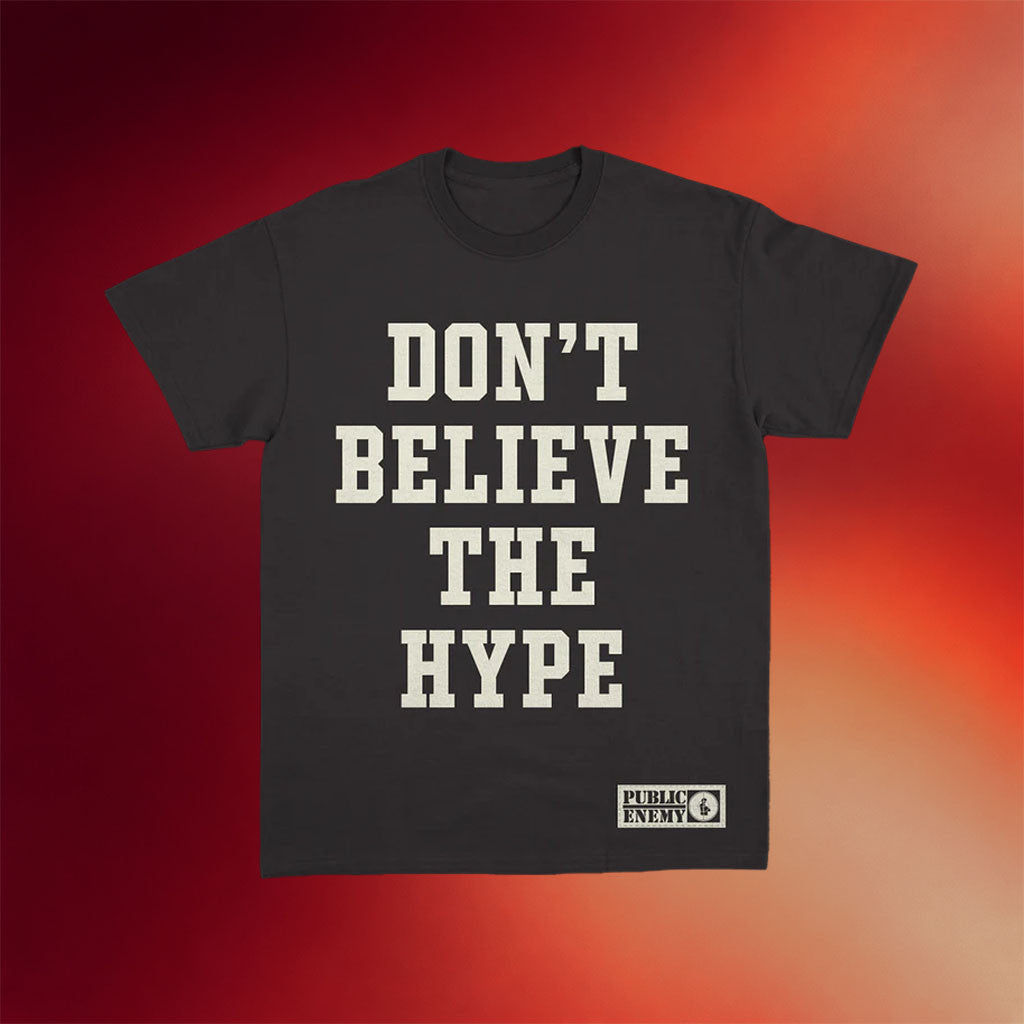 Public Enemy Merch 2026 Don't Believe The Hype T-Shirt Best Gift For Hip Hop Fan - Merchluma