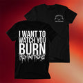 Reminitions Merch 2026 Reminitions T-Shirt I Want To Watch You Burn Shirt Present For Fans - Merchluma