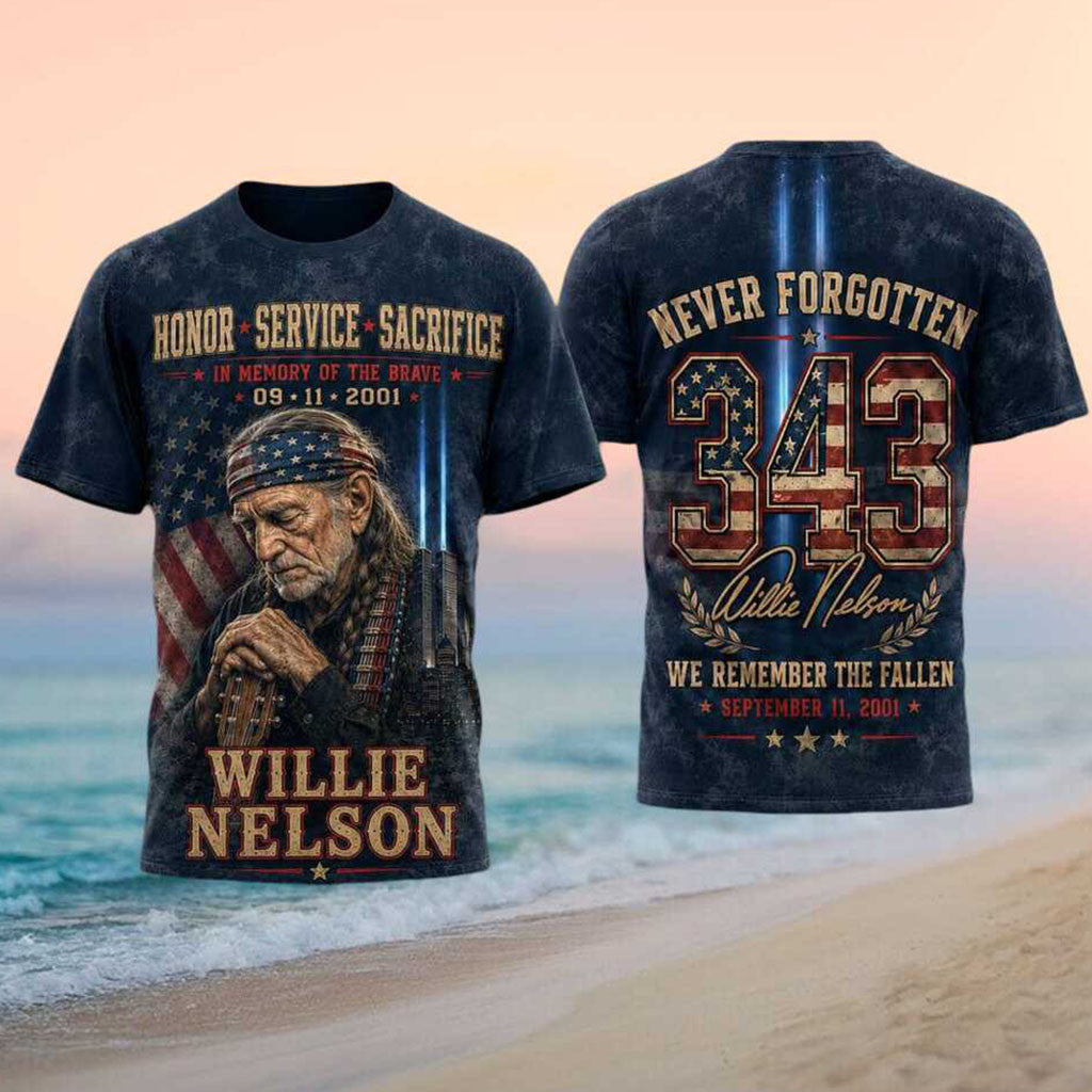 Willie Nelson 343 Never Forgotten 911 Memorial Patriotic Shirt We Remember The Fallen Merch - Merchluma