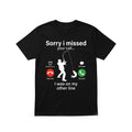 Sorry I Missed Your Call I Was On My Other Line T-Shirt Funny Fishing Shirt Gift For Fisher - Merchluma
