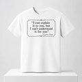 I Can Explain It To You But I Can't Understand It For You Candace Owens 2026 Shirt Gifts For Fan - Merchluma