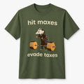 Hit Maxes Evade Taxes Shirt Funny Gym T-Shirt Gifts For Gymers - Merchluma