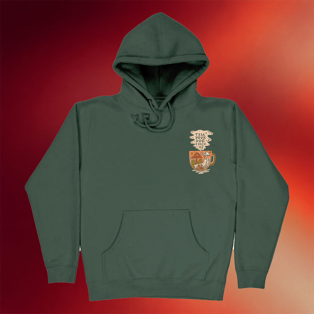 Tell Your Dog I Said Hi Merch 2026 Cup Of Cozy Hoodie Gift Ideas For Dog Lovers - Merchluma