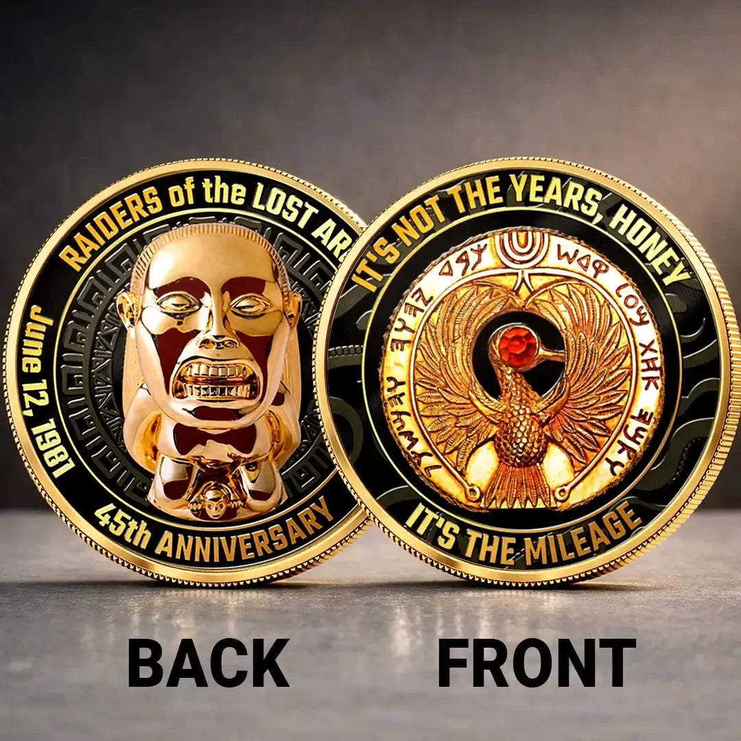 Indiana Jones 45th Anniversary Commemorative Coin It's Not The Years Honey Indiana Jones Merch - Merchluma