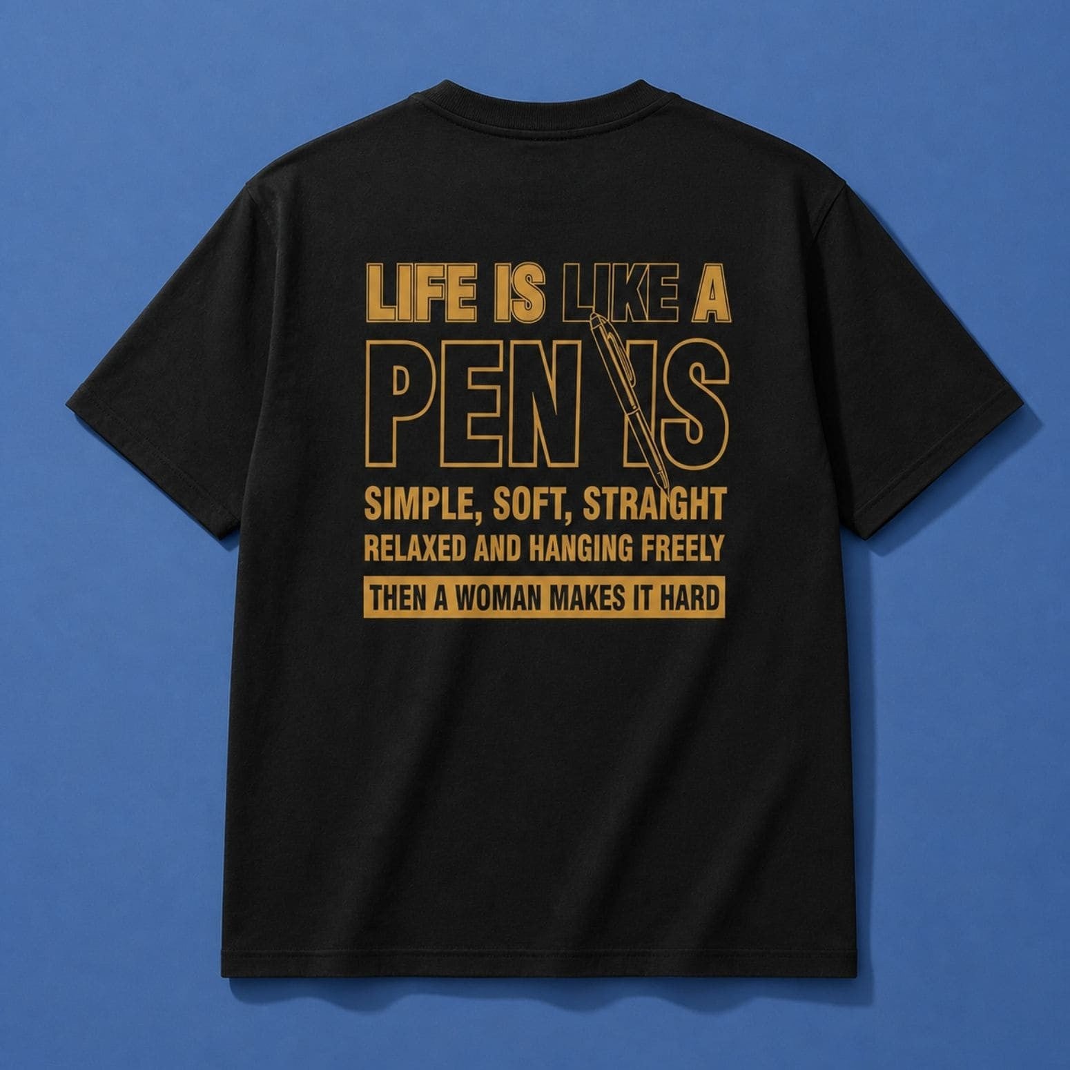 Life Is Like A Pen Is Simple Soft Straight Shirt Funny T-Shirt Gifts For Friends - Merchluma