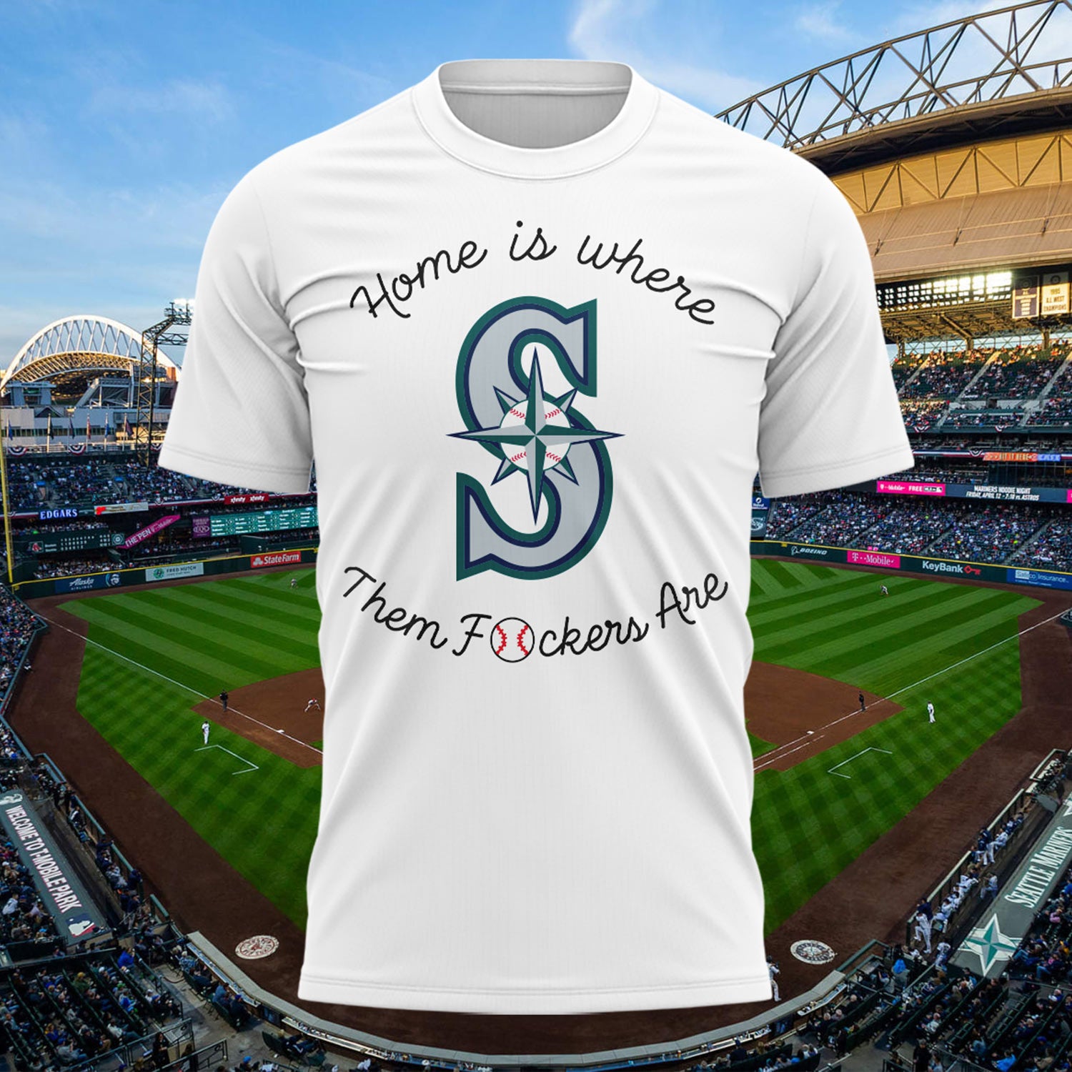 Mariners Home Is Where Them Fckers Are T-Shirt Seattle Mariners Merch Best Gifts For Fans - Merchluma