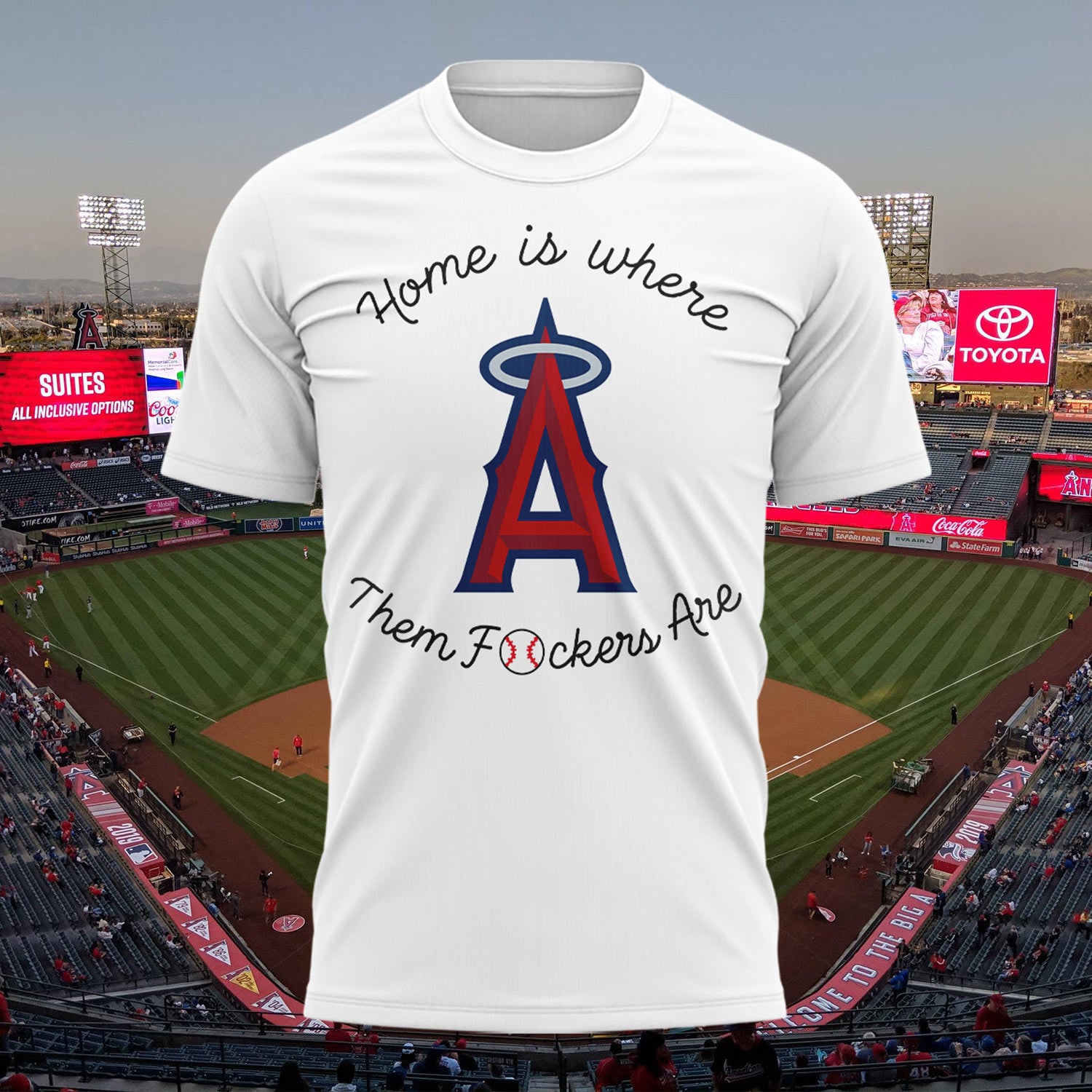 Angels Home Is Where Them Fckers Are T-Shirt Los Angeles Angels Merch Gifts For Baseball Fans - Merchluma
