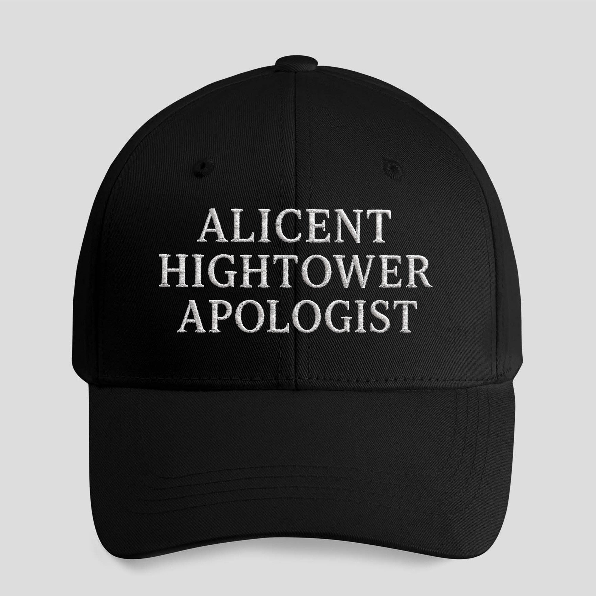 Alicent Hightower Apologist Hat Embroidered Best Gifts For Him - Merchluma