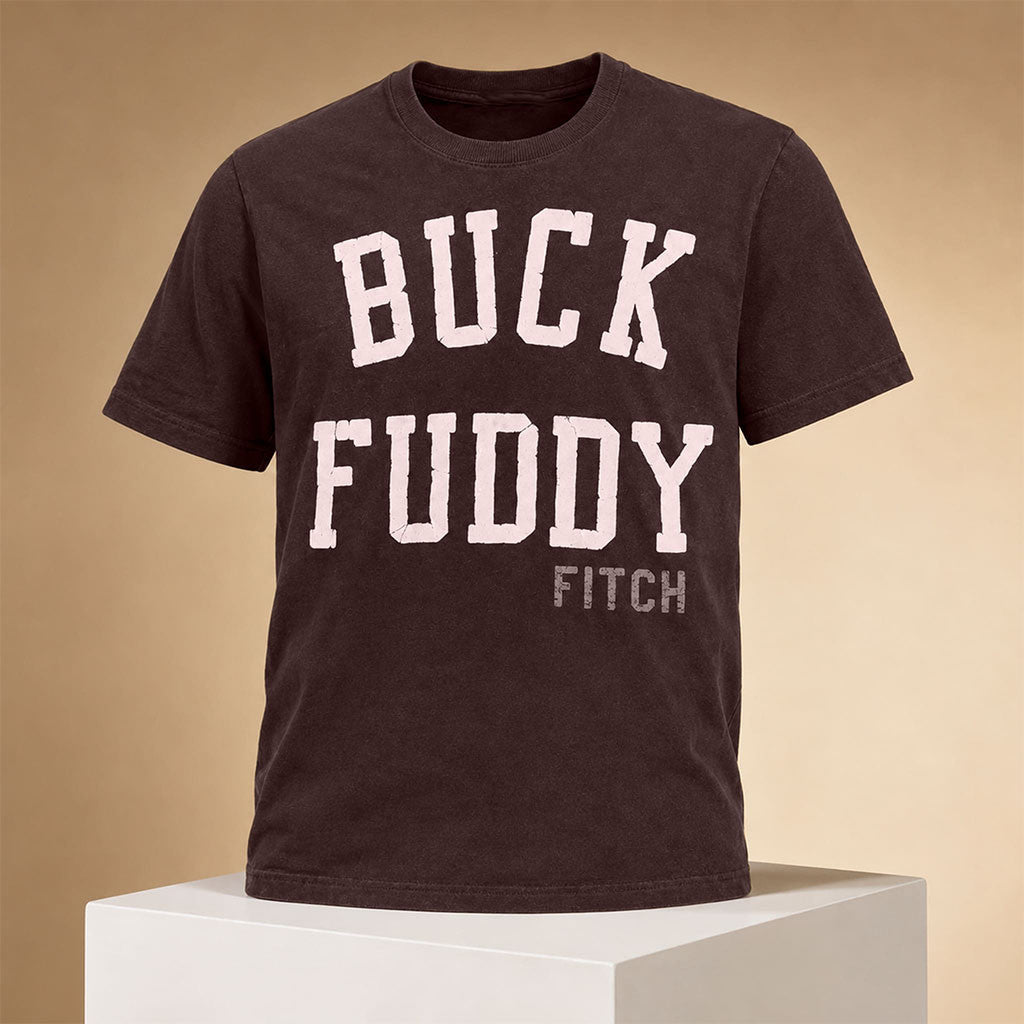 Buck Fuddy Shirt Best Birthday Gift For Friends - Merchluma