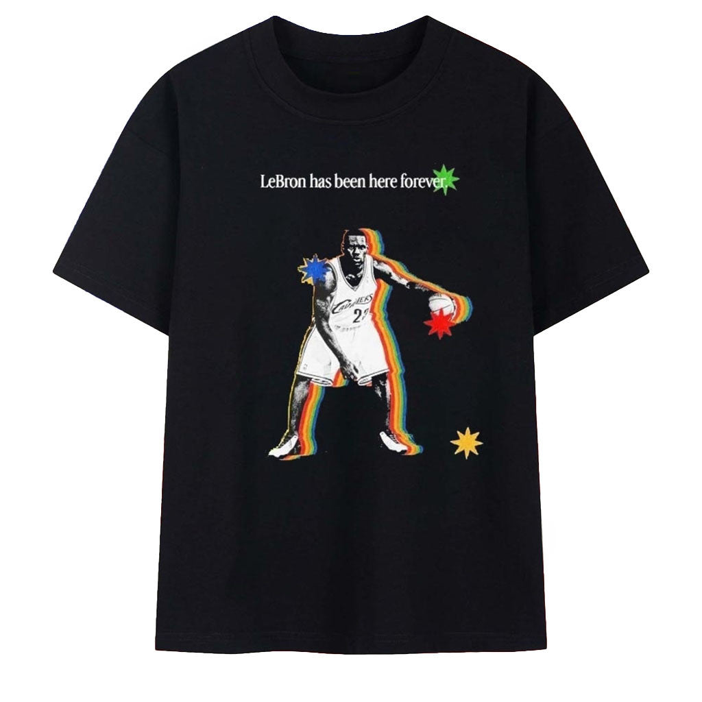 LeBron James Cleveland Cavaliers LeBron Has Been Here Forever T-Shirt Cleveland Cavaliers Merch - Merchluma