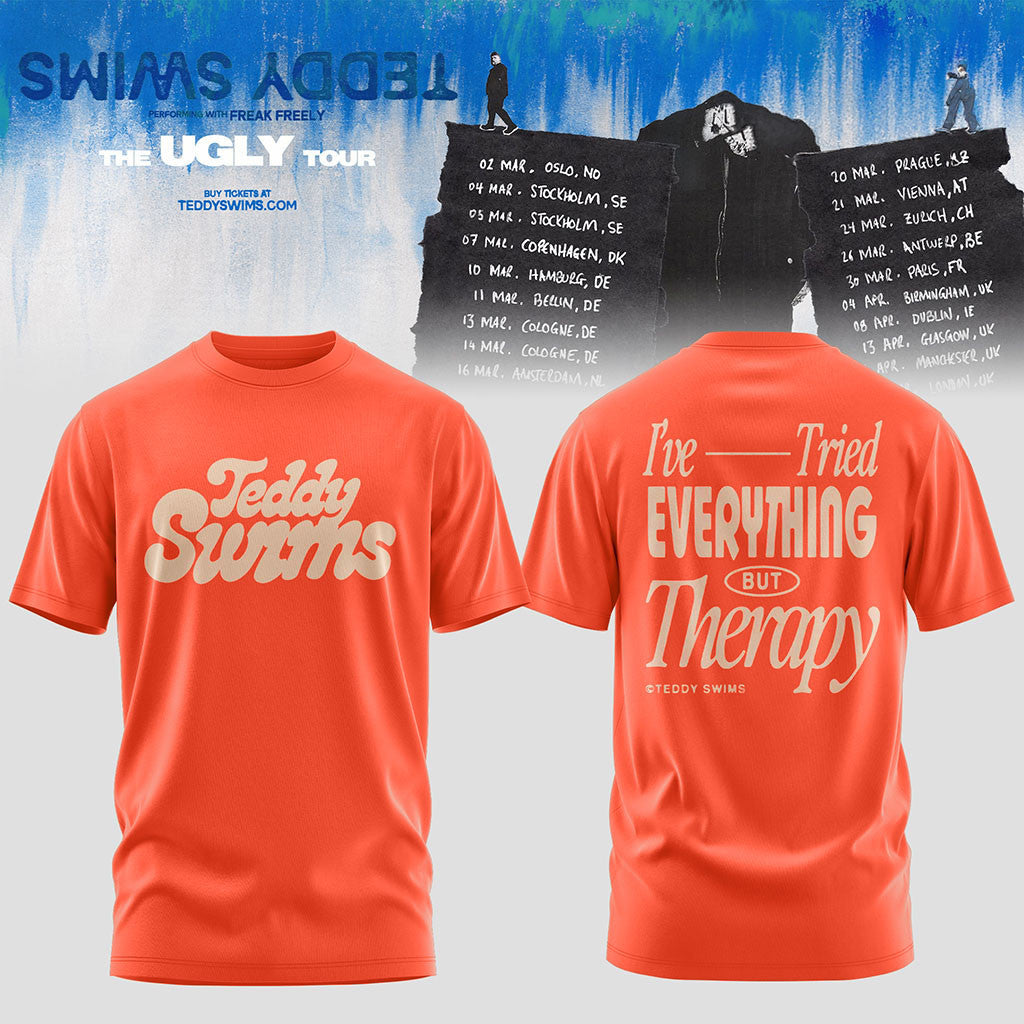 Teddy Swims The Ugly Tour 2026 T-Shirt I've Tried Everything But Therapy Tee Teddy Swims Merch - Merchluma
