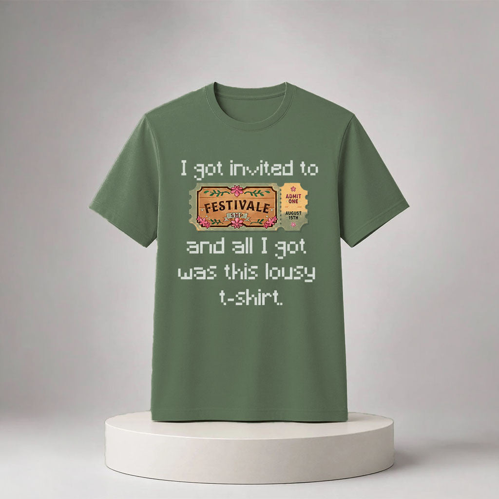 Festivale SMP I Got Invited To And All I Got Was This Lousy T-Shirt Gifts For Music Lovers - Merchluma