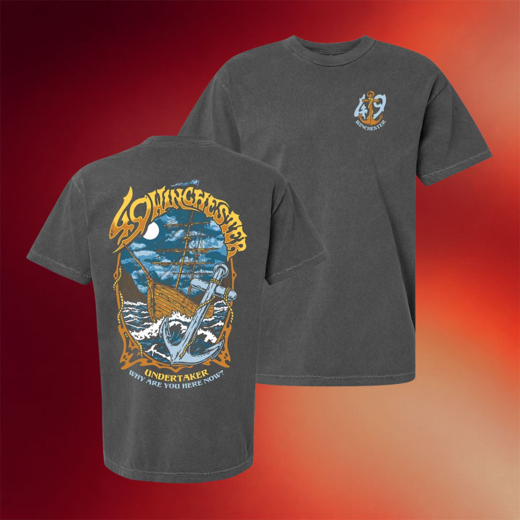 49 Winchester Merch 2026 Anchor T-Shirt Undertaker Why Are You Here Now Shirt Gift For Fans - Merchluma