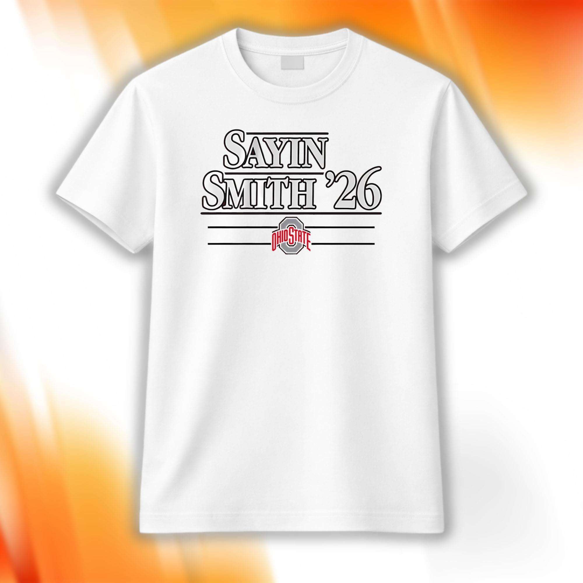 Sayin Smith 26 Ohio State Football Campaign White T-Shirt Buckeyes Merch Gift For Fans - Merchluma
