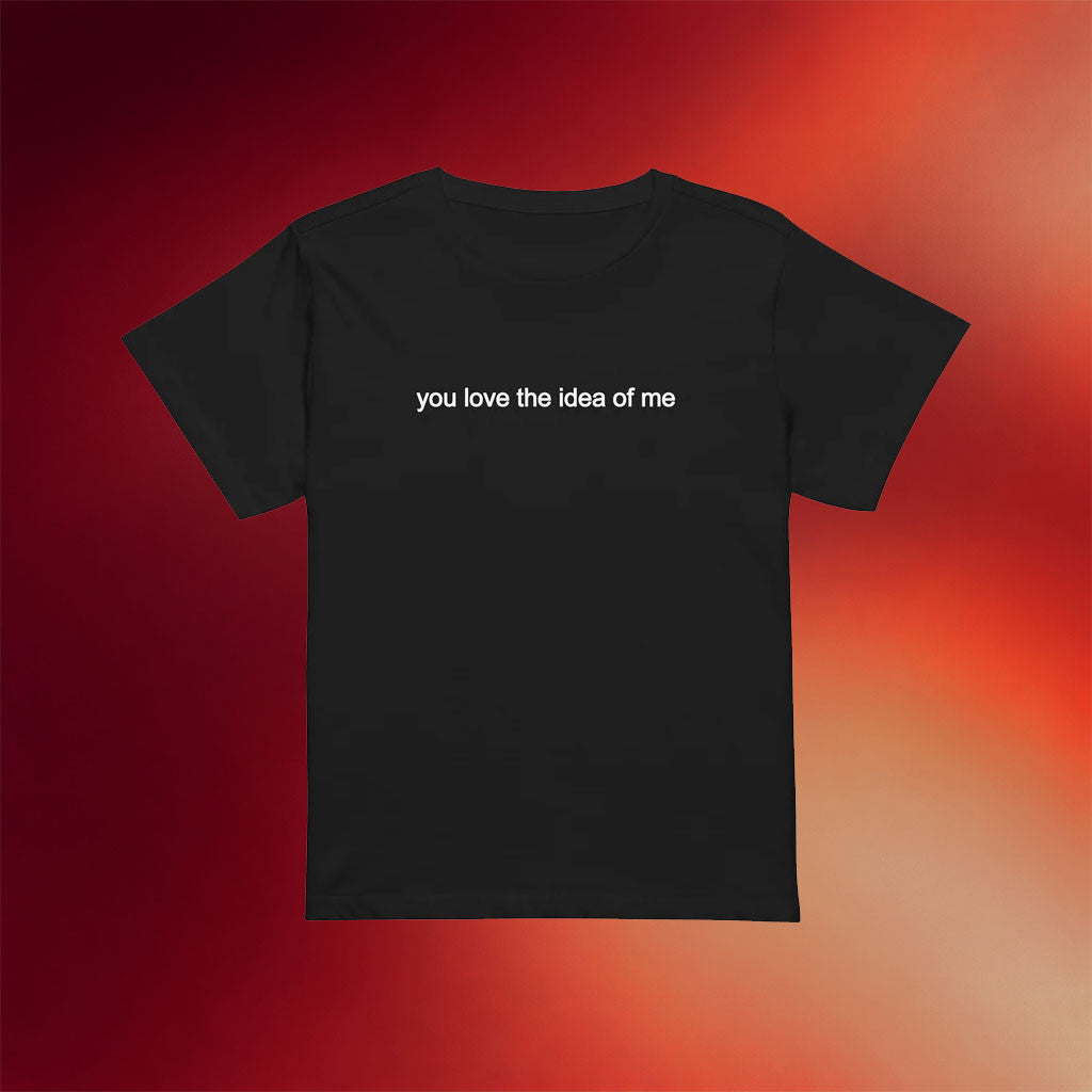 Outer Banks Merch 2026 You Love The Idea Of Me T-Shirt Gift Ideas For Fans - Merchluma