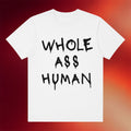 Morbid Podcast Merch 2026 Black Dripping Text Quote T-Shirt Whole Ass Human Shirt Spooky Gifts - Merchluma