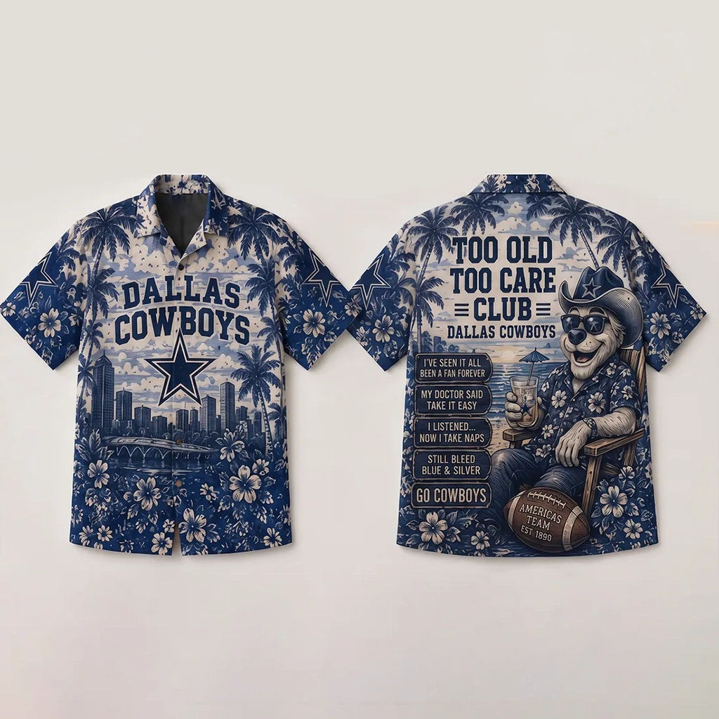 Dallas Cowboys Too Old Too Care Club Hawaiian Shirt Dallas Cowboys Merch Football Fan Gifts - Merchluma