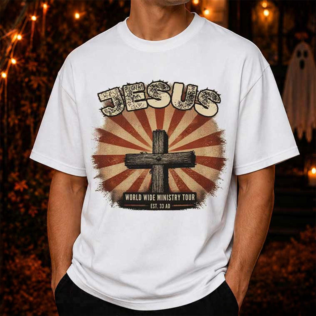 Jesus World Wide Ministry Tour Shirt Religious T-Shirt Gifts For Jesus Lovers - Merchluma