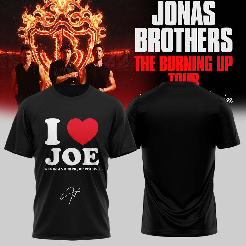 Jonas Brothers Merch The Burning Up Tour 2026 T-Shirt I Heart Joe Kevin And Nick Of Course Shirt - Merchluma