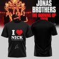 Jonas Brothers Merch The Burning Up Tour 2026 T-Shirt I Heart Nick Joe And Kevin Of Course Shirt - Merchluma