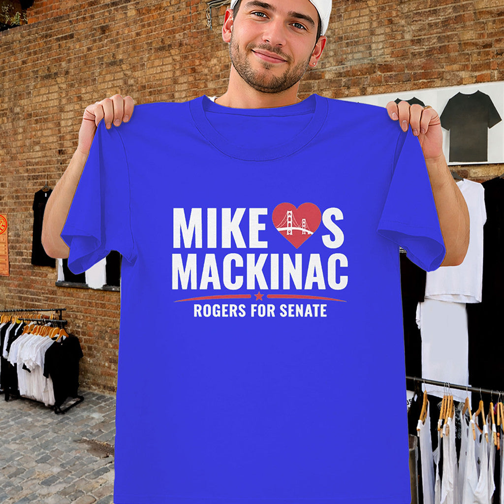 Mike Rogers For Senate Shirt Mike's Mackinac Michigan Campaign T-Shirt Gifts For Him - Merchluma