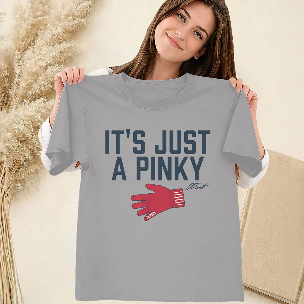 It's Just A Pinky Shirt Caleb Durbin Red Sox T-Shirt Boston Red Sox Merch Fans Gifts - Merchluma