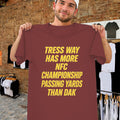 Tress Way Shirt More NFC Championship Passing Yards Than Dak T-Shirt Gifts For Fans - Merchluma