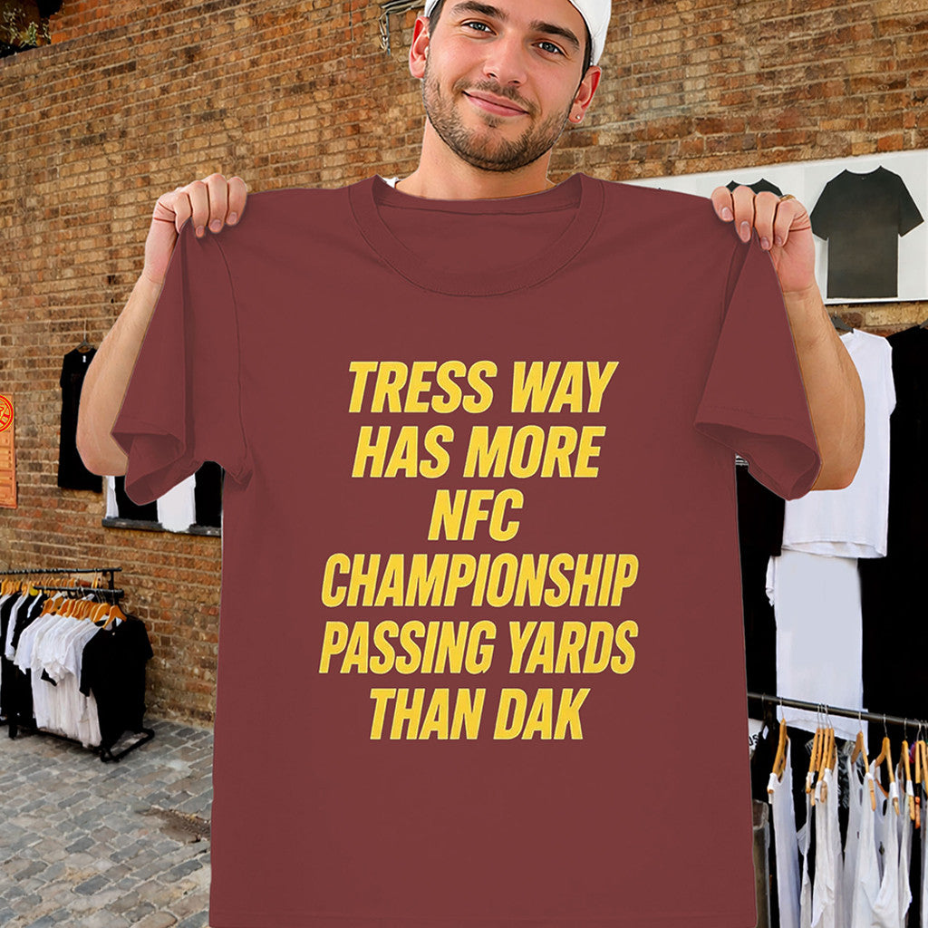 Tress Way Shirt More NFC Championship Passing Yards Than Dak T-Shirt Gifts For Fans - Merchluma