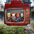 Personalized Horror Characters 2026 If U Dare Come A Little Closer Yard Sign Halloween Decor - Merchluma