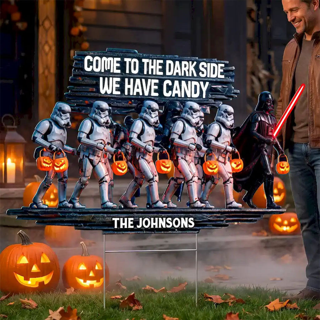 Personalized Star Wars Come To The Dark Side Yard Sign Halloween Garden Decor Star Wars Merch - Merchluma