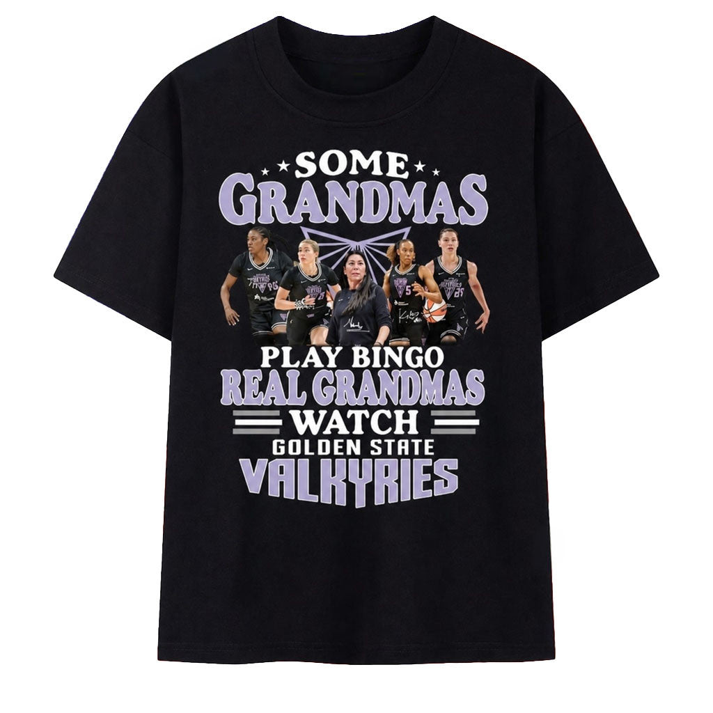 Golden State Valkyries Some Grandmas Play Bingo Real Grandmas Watch 2026 T-Shirt Valkyries Merch - Merchluma