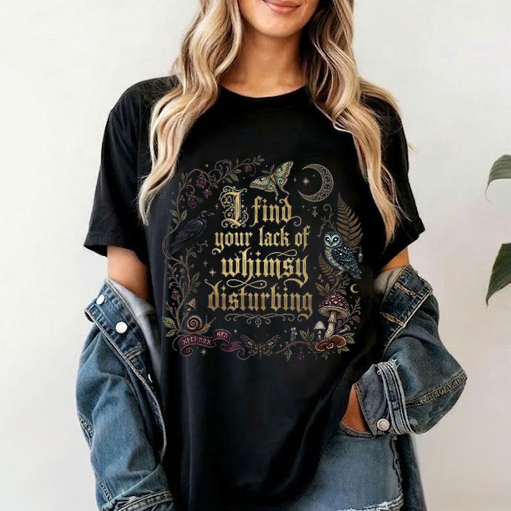 I Find Your Lack Of Whimsy Disturbing Mushroom Crow Owl T-Shirt Halloween Gifts For Her - Merchluma