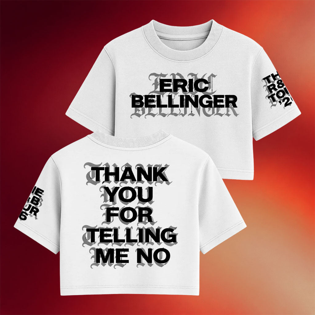 Eric Bellinger Merch 2026 Thank You For Telling Me No Cropped T-Shirt Gifts For Her - Merchluma