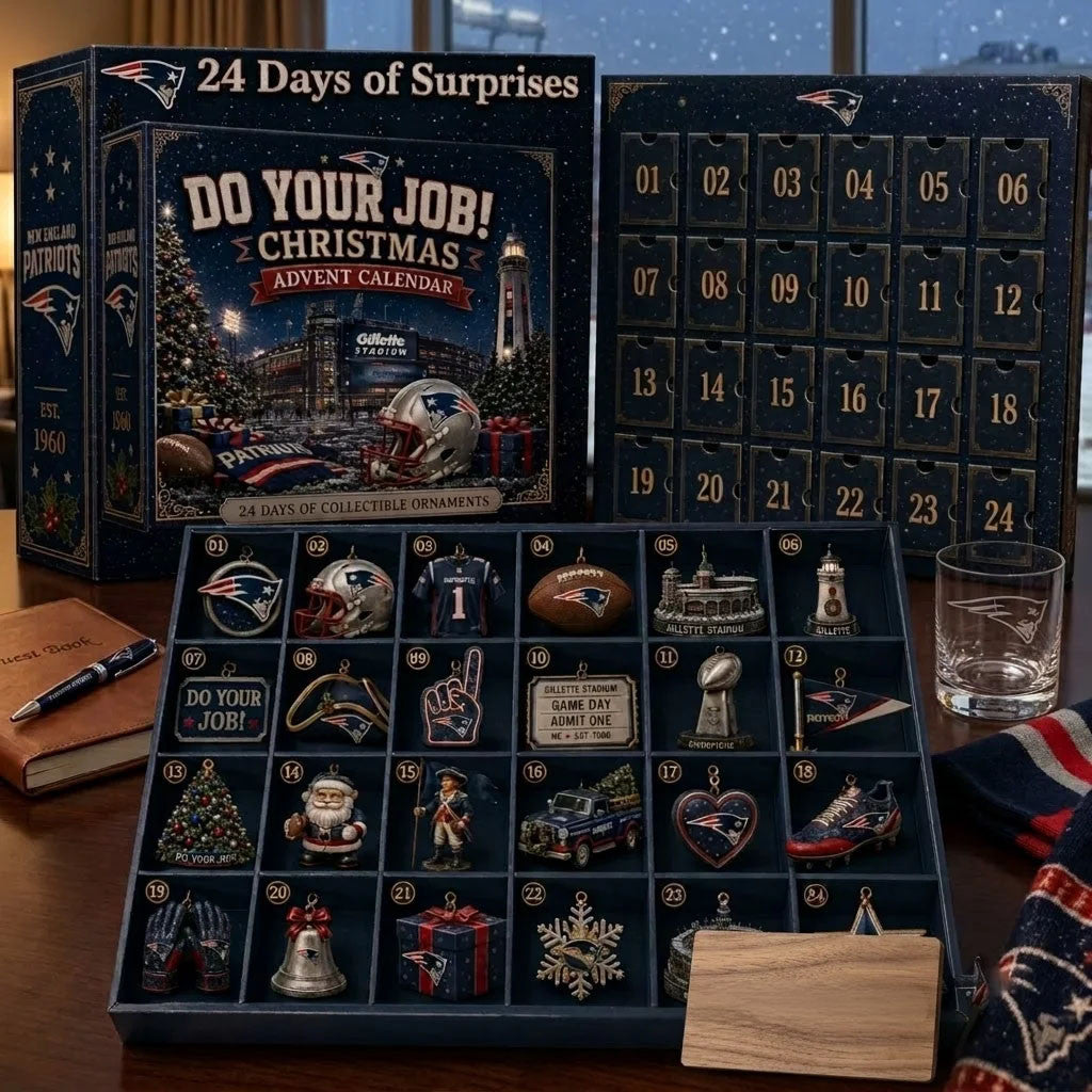 New England Patriots Do Your Job Christmas Advent Calendar NE Patriots Merch Football Fan Gift - Merchluma