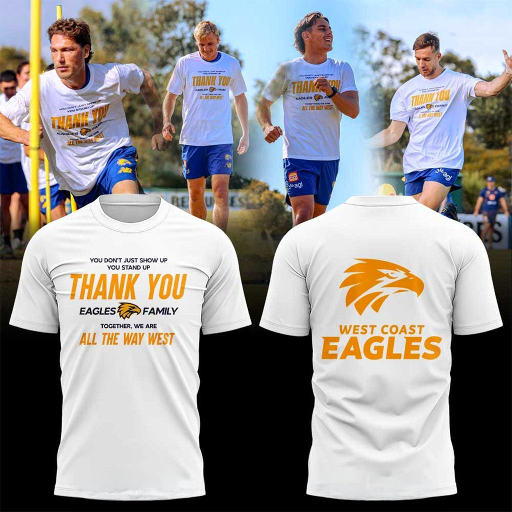 West Coast Eagles Merch Thank You Eagles Family Together We Are All The Way West Shirt White - Merchluma