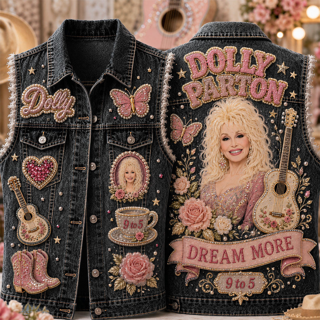 Dolly Parton Dream More 9 to 5 Denim Vest Dolly Parton Merch Gift For Music Lovers - Merchluma