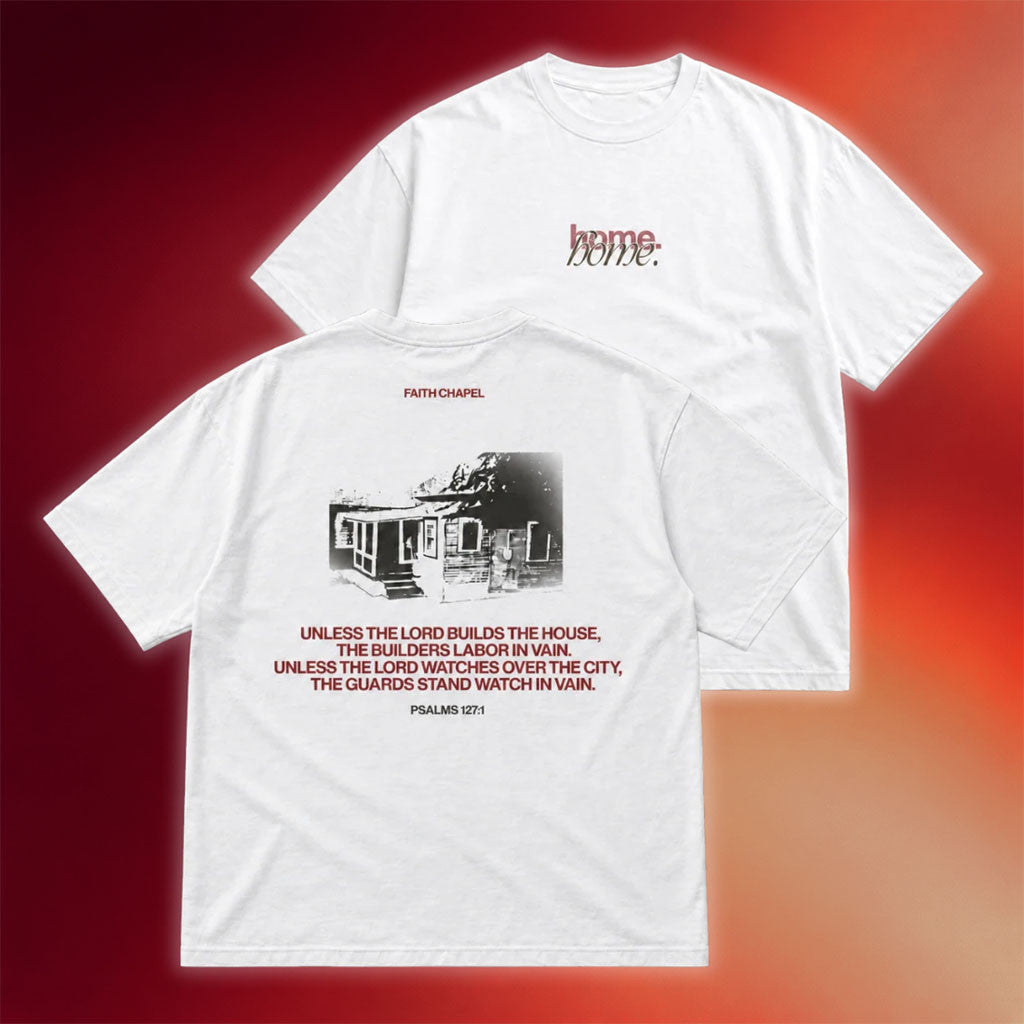 Faith Chapel Merch 2026 Home T-Shirt Psalms Bible Verse Shirt Gifts For Christian - Merchluma