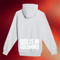 Faith Chapel Merch 2026 God Is In Columbus Zip Hoodie Unique Religious Gifts - Merchluma
