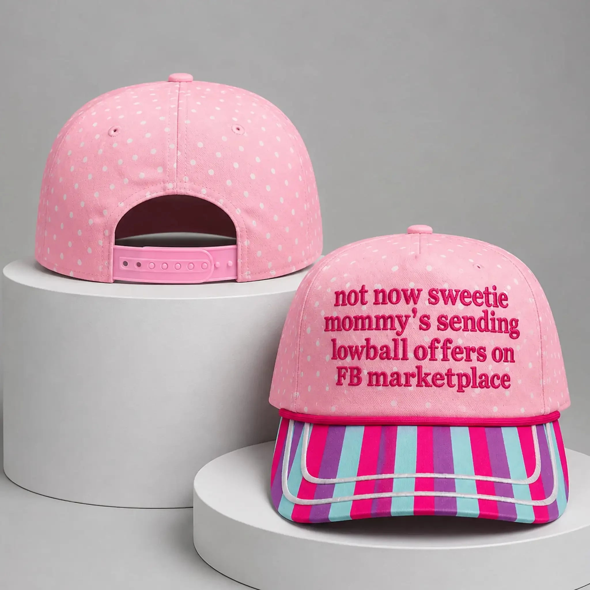Not Now Sweetie Mommy's Sending Lowball Offers On FB Marketplace Hat Embroidered Her Gifts