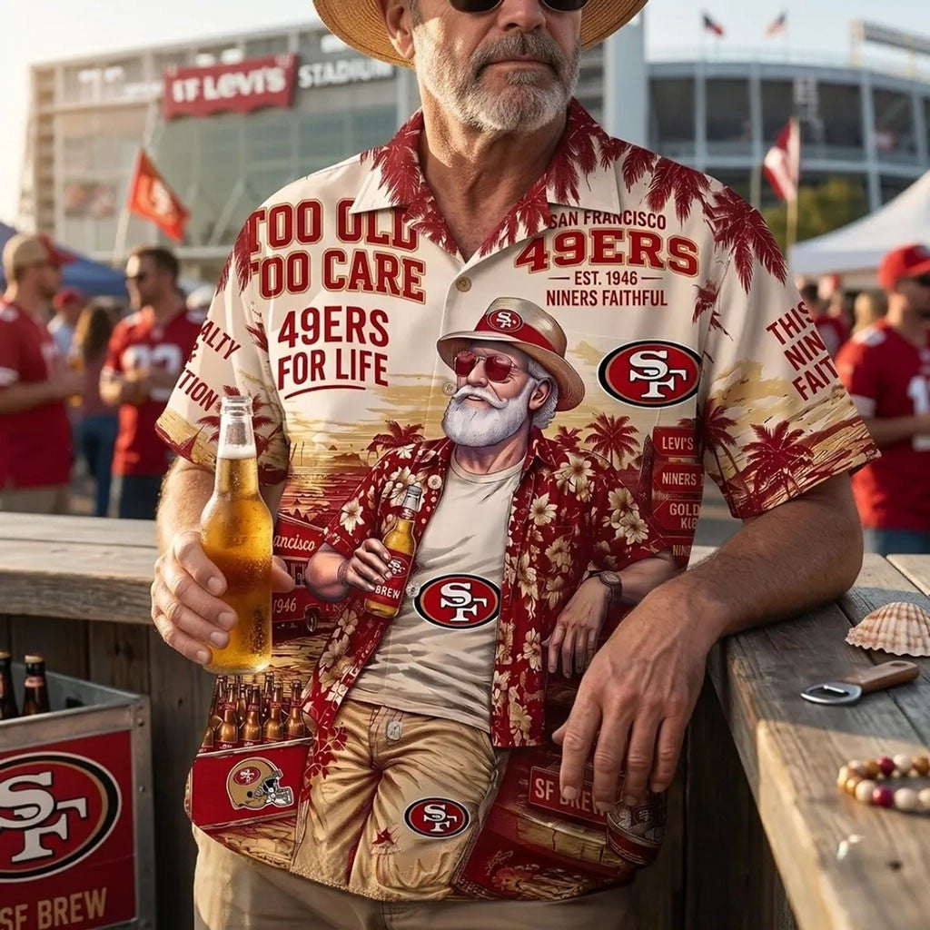 San Francisco 49ers Too Old Too Care Tropical Hawaiian Shirt SF 49ers Merch Gift For Dad