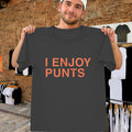 I Enjoy Punts Shirt Funny Football Defense Special Teams Tee Humorous Gift Ideas