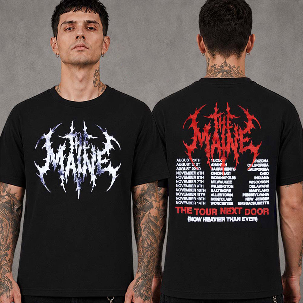 The Maine The Tour Next Door 2026 Merch Now Heavier Than Ever Logo With Dates T-Shirt Fan Gifts