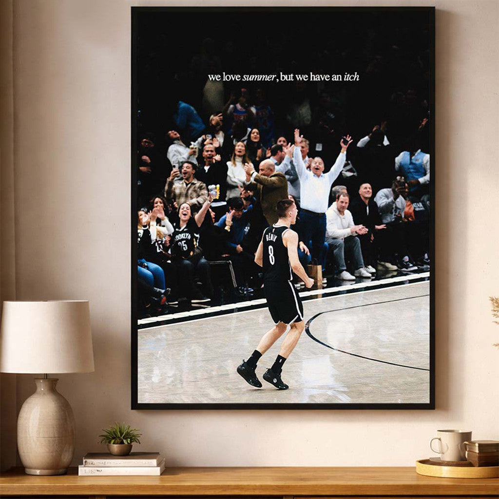Egor Demin Brooklyn Nets We Love Summer But We Have An Itch Poster Wall Art Decor