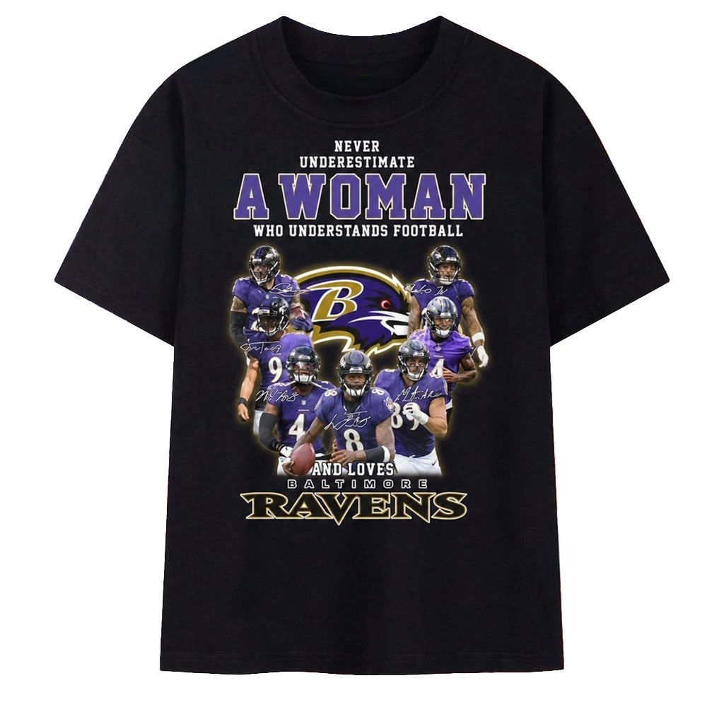 Never Underestimate A Woman Who Understands Football Baltimore Ravens T-Shirt Gift For My Wife