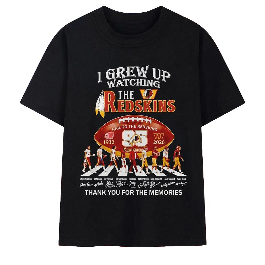 I Grew Up Watching The Washington Redskins 95 Seasons T-Shirt Signature Redskins Merch