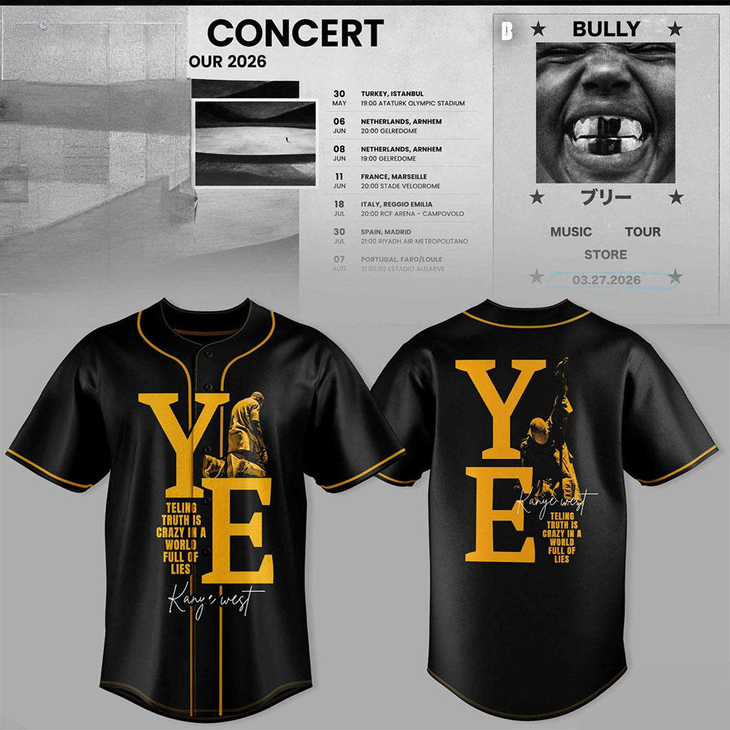 Kanye West Merch Bully Tour 2026 Telling Truth Is Crazy In A World Full Of Lies YE Baseball Jersey