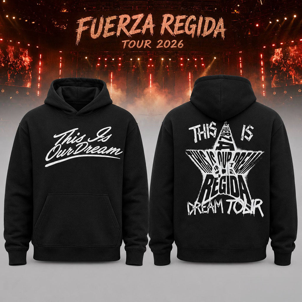 Fuerza Regida Merch 2026 This Is Our Dream Tour Tour Work Black Hoodie Music Lover Gifts For Him
