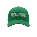 Make Orwell Fiction Again Hat Embroidered George Orwell Literary Quote Cap Green Gifts For Him - Merchluma