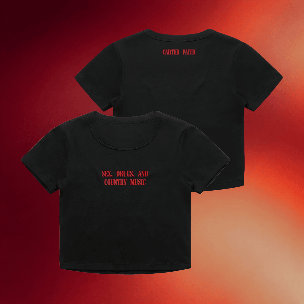 Carter Faith Merch 2026 Sex Drugs And Country Music Baby Tee Carter Faith Shirt Gifts For Fans - Merchluma